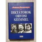  Anton Neumayr: Diktátorok orvosi szemmel