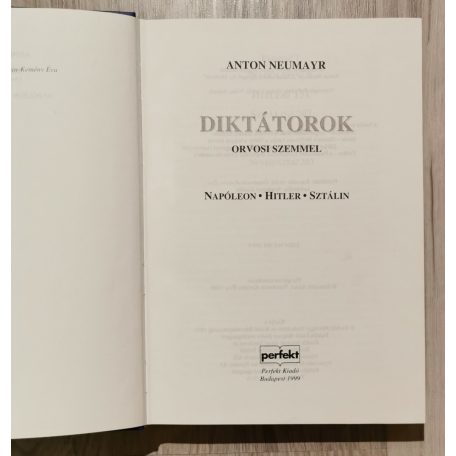  Anton Neumayr: Diktátorok orvosi szemmel