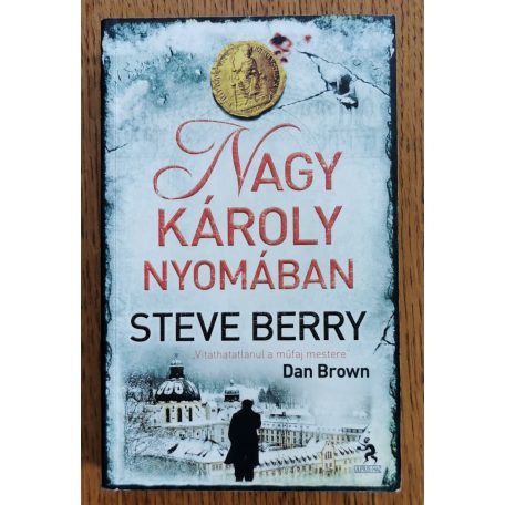 Steve Berry: Nagy Károly nyomában