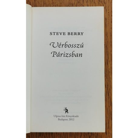 Steve Berry: Vérbosszú Párizsban