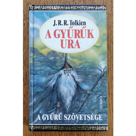 J. R. R. Tolkien: A Gyűrűk Ura - A gyűrű szövetsége 