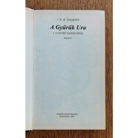 J. R. R. Tolkien: A Gyűrűk Ura - A gyűrű szövetsége 