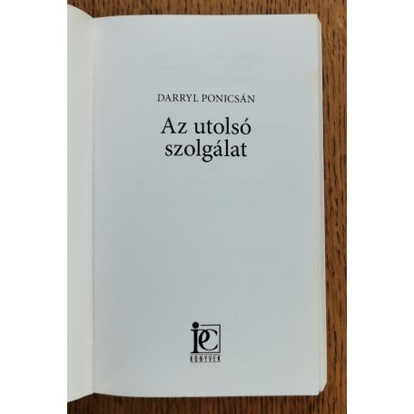 Darryl Ponicsán: Az utolsó szolgálat 