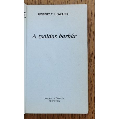 Robert E. Howard: A zsoldos barbár 