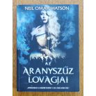 Neil Omar Watson: Az aranyszűz lovagjai 