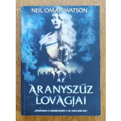 Neil Omar Watson: Az aranyszűz lovagjai 