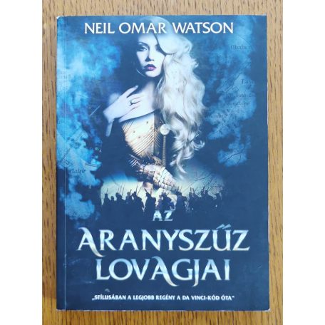 Neil Omar Watson: Az aranyszűz lovagjai 