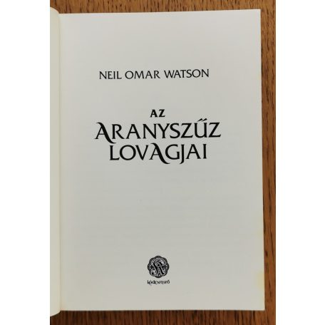 Neil Omar Watson: Az aranyszűz lovagjai 