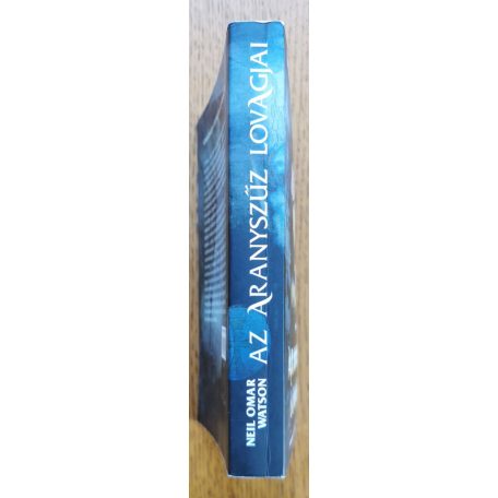 Neil Omar Watson: Az aranyszűz lovagjai 