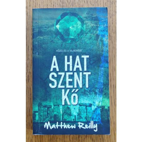 Matthew Reilly: A hat szent kő 