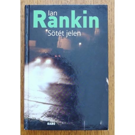 Ian Rankin: Sötét jelen 