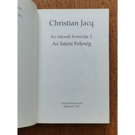 Christian Jacq: Az istenek bosszúja I-II. (Embervadászat - Az Isteni Feleség)
