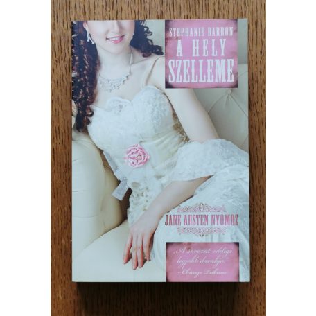Stephanie Barron: A hely szelleme