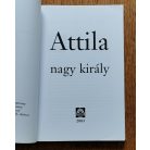 Bognár József (szerk.): Ezerhatszáz éve élt és uralkodott Attila nagy király