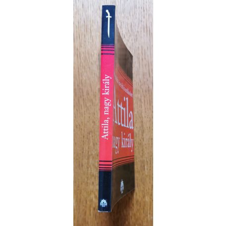 Bognár József (szerk.): Ezerhatszáz éve élt és uralkodott Attila nagy király