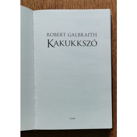 Robert Galbraith: Kakukkszó
