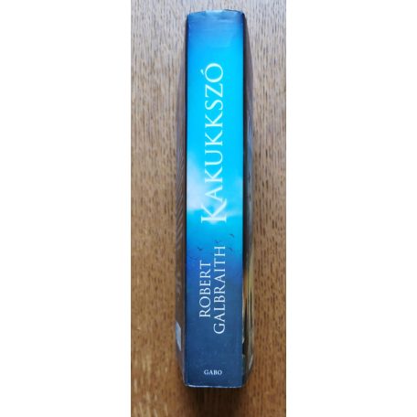 Robert Galbraith: Kakukkszó