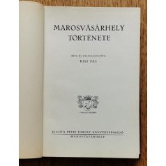 Kiss Pál: Marosvásárhely története (1942)