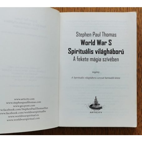 Stephen Paul Thomas: World War S - Spirituális világháború - A fekete mágia szívében 
