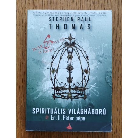 Stephen Paul Thomas: World War S - Spirituális világháború - Én II. Péter pápa