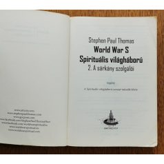   Stephen Paul Thomas: World War S - Spirituális világháború - A sárkány szolgálói