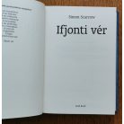 Simon Scarrow: Ifjonti vér (Wellington és Napóleon. Két katona; egy sors)