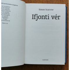   Simon Scarrow: Ifjonti vér (Wellington és Napóleon. Két katona; egy sors)