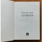 Urbánszki László: A vége után I-II. (Sápadtak, Újvérűek) 
