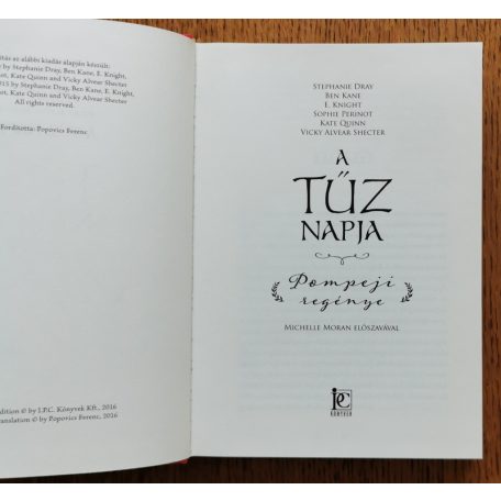 Stephanie Dray, Ben Kane, E. Knight: A tűz napja, Pompeji regénye 