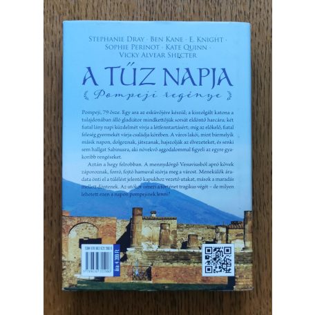 Stephanie Dray, Ben Kane, E. Knight: A tűz napja, Pompeji regénye 