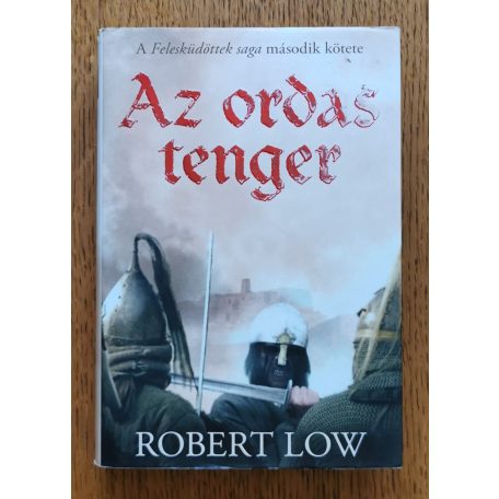  Robert Low: Az ordas tenger - A Felesküdöttek saga 2. kötete