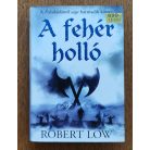  Robert Low: A fehér holló - A Felesküdöttek saga 3. kötete