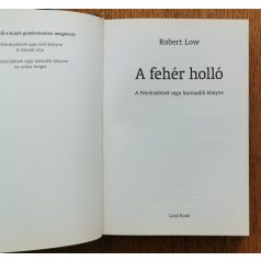    Robert Low: A fehér holló - A Felesküdöttek saga 3. kötete