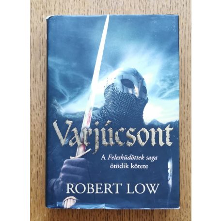 Robert Low: Varjúcsont - A Felesküdöttek saga 5. kötete