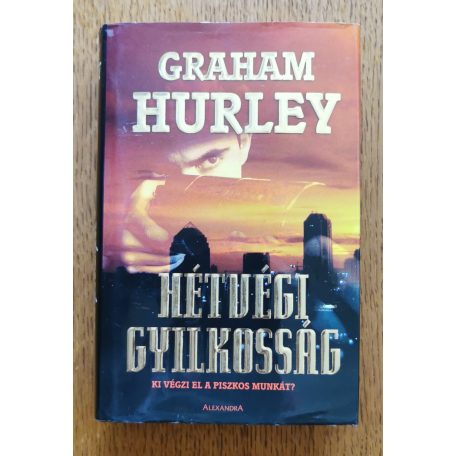 Graham Hurley: Hétvégi gyilkosság 