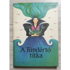Timaffy László Dr. (szerk.):  A Tündértó titka