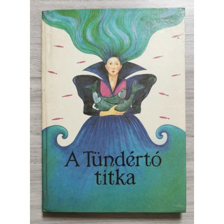 Timaffy László Dr. (szerk.):  A Tündértó titka