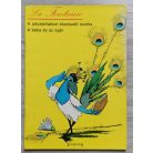 La Fontaine: A pávatollakkal ékeskedő szarka / A béka és az egér