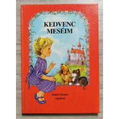  H. C. Andersen - Grimm: Kedvenc meséim - Válogatás Grimm és Andersen legszebb meséiből