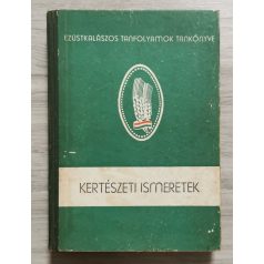 Rajman János (szerk.): Kertészeti ismeretek