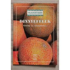  Mártonffy Béla (szerk.): Dinnyefélék - Görög- és sárgadinnye