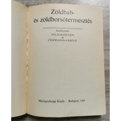   Velich István – Csizmadia László (szerk.): Zöldbab- és zöldborsótermesztés