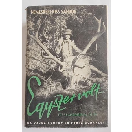 Nemeskéri-Kiss Sándor: Egyszer volt... (első kiadás, védőborítóval)