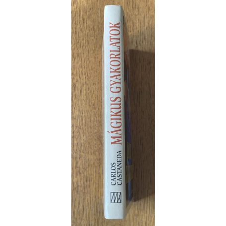 Carlos Castaneda: Mágikus gyakorlatok