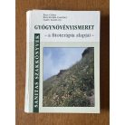 Rácz Gábor – Rácz-Kotilla Erzsébet – Szabó László Gyula: Gyógynövényismeret