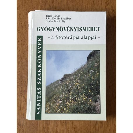 Rácz Gábor – Rácz-Kotilla Erzsébet – Szabó László Gyula: Gyógynövényismeret
