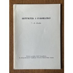   Dravetzky Éva, Dr.: Akupunktura a gyakorlatban 7-8. előadás