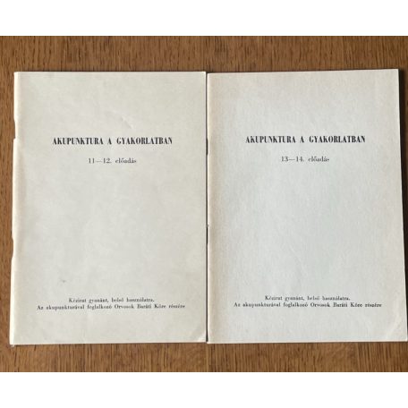Dravetzky Éva, Dr.: Akupunktura a gyakorlatban 13-14. előadás