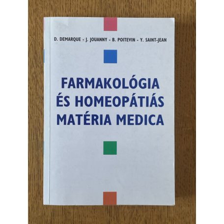 D. Demarque – J. Jouanny – B. Poitevin – Y. Saint-Jean: Farmakológia és homeopátiás matéria medica