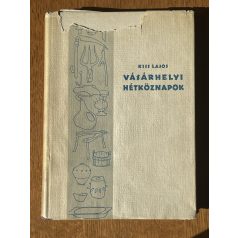 Kiss Lajos: Vásárhelyi hétköznapok